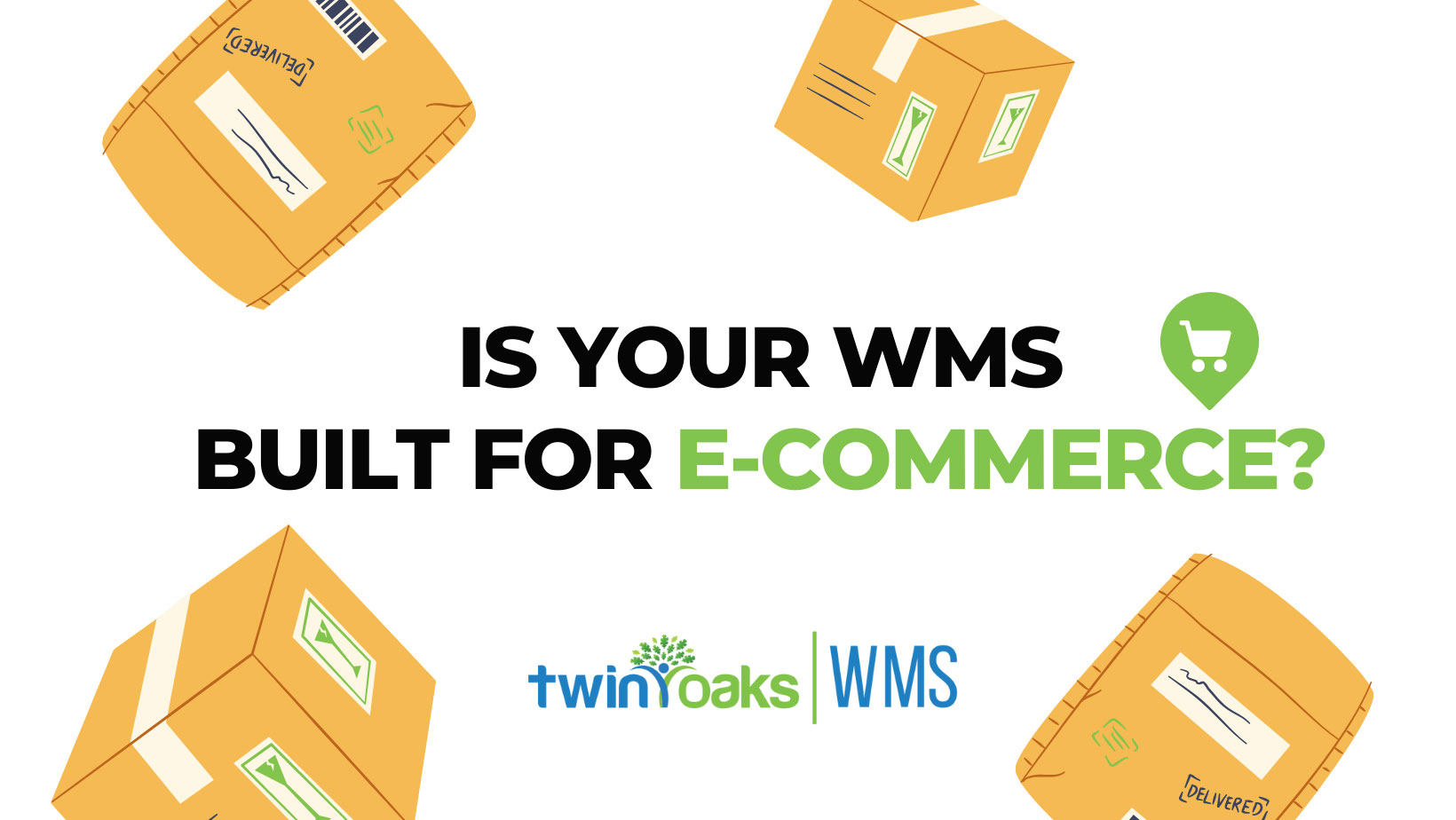 is you WMS built for e-commerce?
